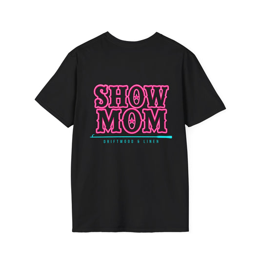 Show Mom T-Shirt Black Neon Pink and Teal