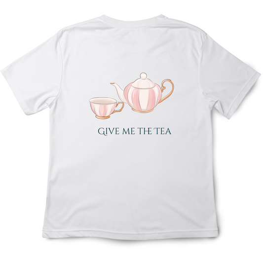 Give me the Tea T-shirt